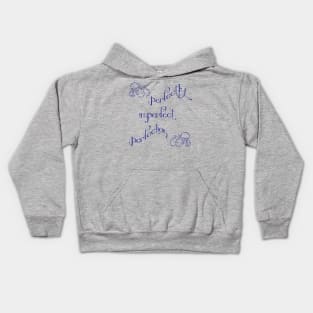 Perfectly imperfect perfection Kids Hoodie